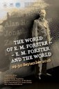Konferencja THE WORLD OF E. M. FORSTER — E. M. FORSTER AND THE WORLD