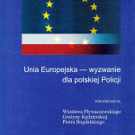 Unia europejska-wyzwanie dla polskiej Policji