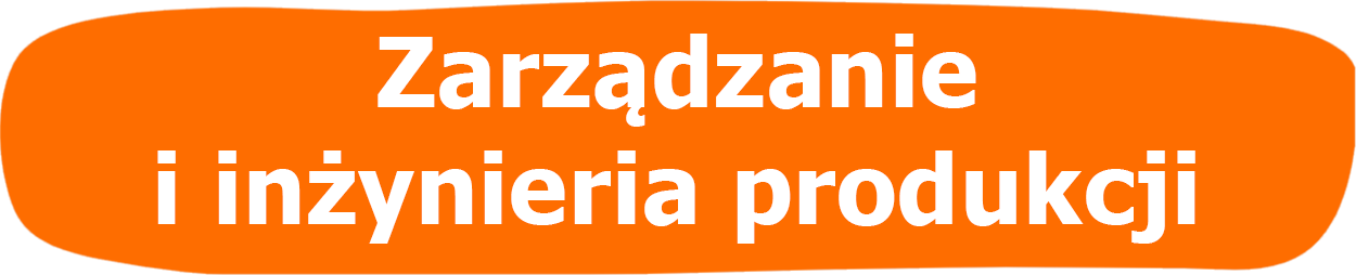 Studiuj Zarządzanie i inżynierię produkcji!