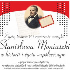 Życie, twórczość i znaczenie muzyki Stanisława Moniuszki w historii i życiu współczsnym