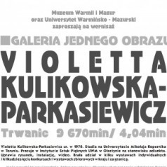 wystawa Violetty Kulikowskiej-Parkasiewicz w Galerii Jednego Obrazu Muzeum Warmii i Mazur