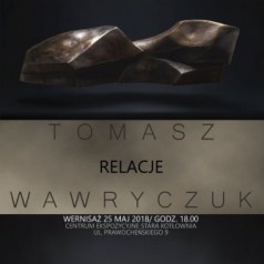 Relacje Tomasz Wawryczuk