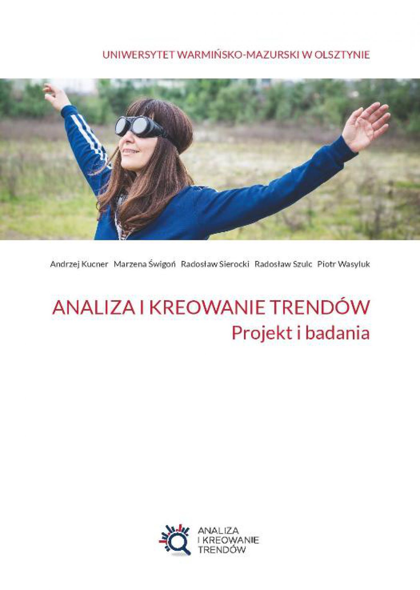 Analiza i kreowanie trendów. Projekt i badania