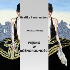 Wystawa grafiki i malarstwa Andrzeja Popiela w Galerii Sowa