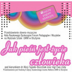 Jak pieśń jest życie człowieka