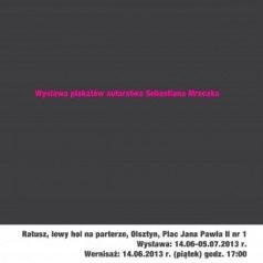 Wystawa Sebastiana Mroczka "Szuka-M kroju pisma" Ratusz 14 czerwca - 5 lipca 2013