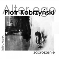 Wystawa Piotra Kobrzyńskiego