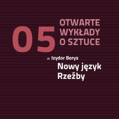 IZYDOR BORYS - NOWY JĘZYK RZEŹBY