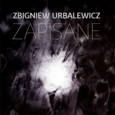 Zbignew Urbalewicz - Zapisane