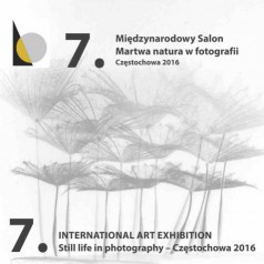 7. MIĘDZYNARODOWY SALON FOTOGRAFICZNY-MARTWA NATRUA W FOTOGRAFII