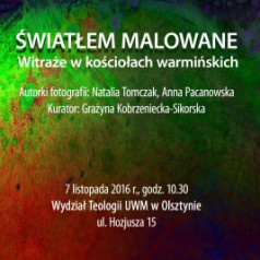światłem malowane- witraże w kościołach warmińskich