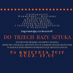 koncert w ramach dyplomowy prezezntacji pt do trzech razy sztuka