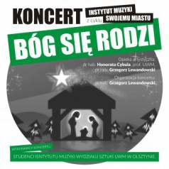 Instytut muzyki swojemu miastu koncert Bóg się rodzi