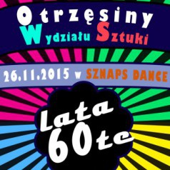 OTRZĘSINY WYDZIAŁU SZTUKI