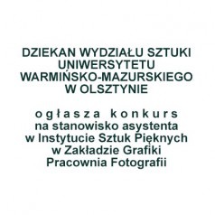 k o n k u r s na stanowisko asystenta w Instytucie Sztuk Pięknych w Zakładzie Grafiki Pracownia Fotografii