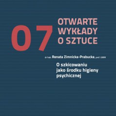 Renata Ziemnicka-Prabucka- O szkicowaniu jako środku psychicznego wyrazu