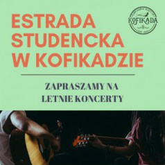 Estrada studencka w kofikacie