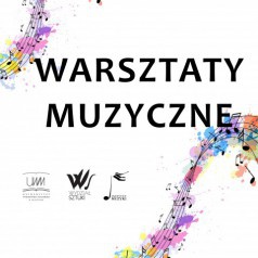 warsztaty muzyczne - Zapraszamy